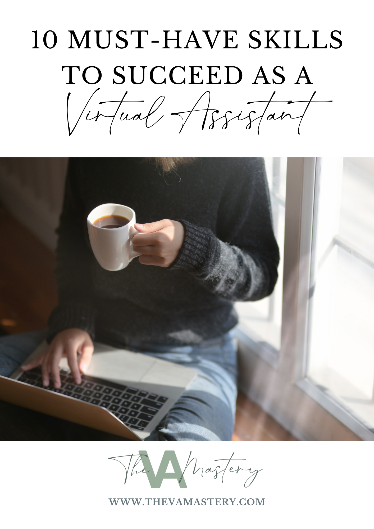 10 Must-Have Skills to Succeed as a Virtual Assistant